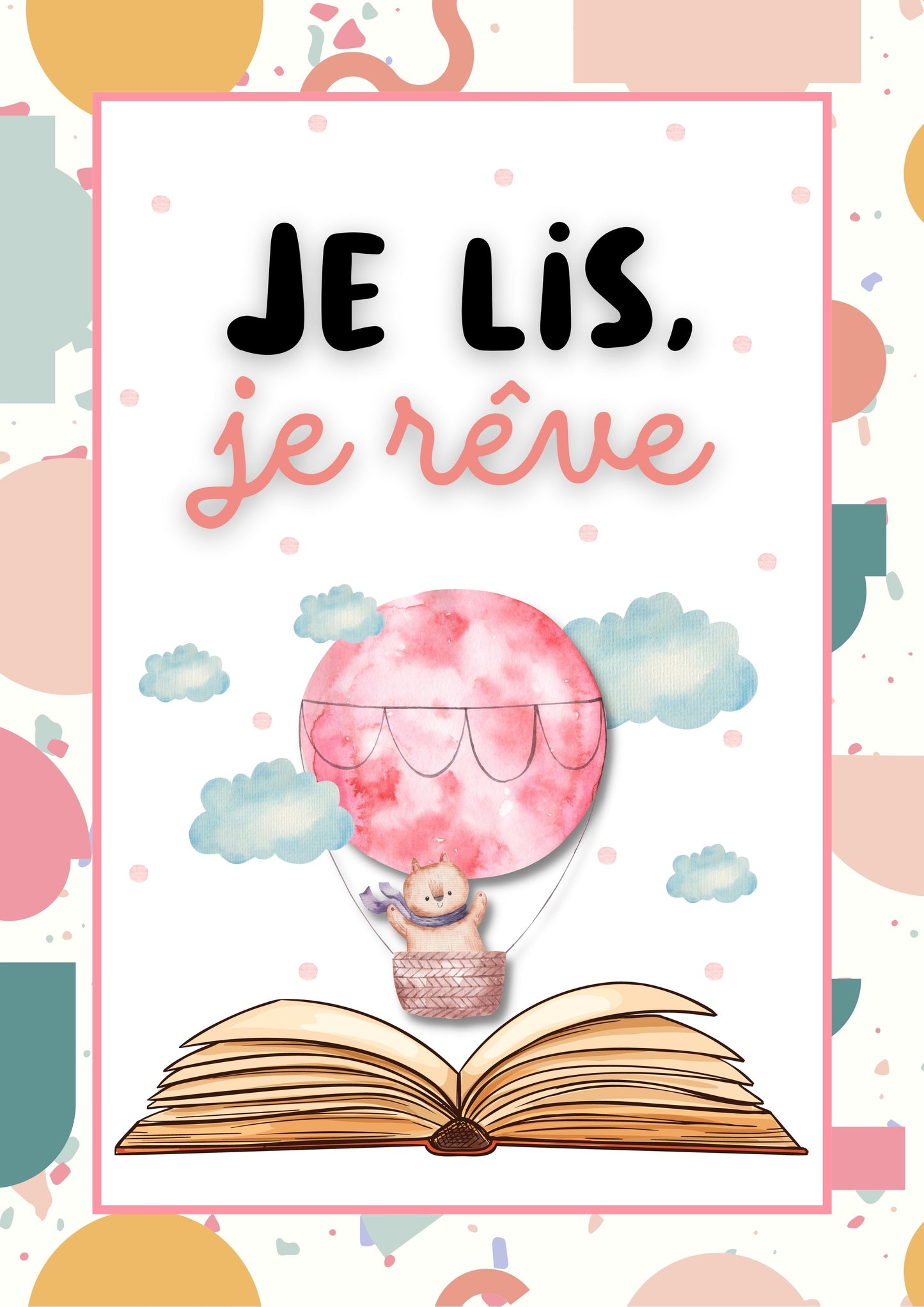Affiche "Je lis, je rêve" Graphic pastel